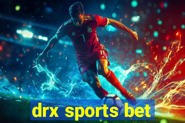 drx sports bet